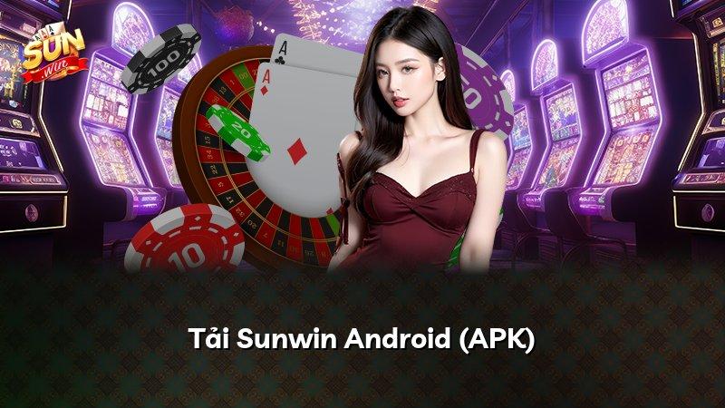 Tải Sunwin Android (APK)