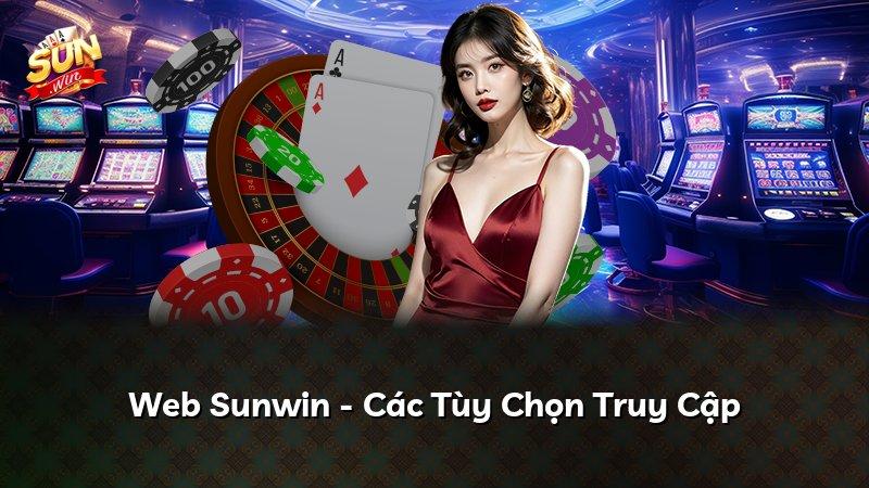 Web Sunwin - Các Tùy Chọn Truy Cập